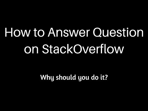How to answer questions on Stackoverflow