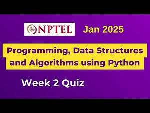 NPTEL Programming, Data Structures and Algorithms using Python Assignment 2 Answers Week 2 Jan 2025