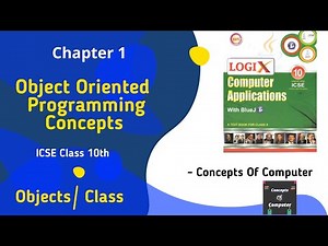 Object Oriented Programming Concepts | Computer Chapter 1 || ICSE Class 10th