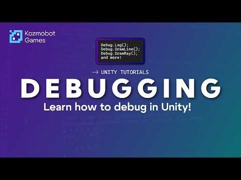 How to Debug in Unity - Tutorial for Beginners
