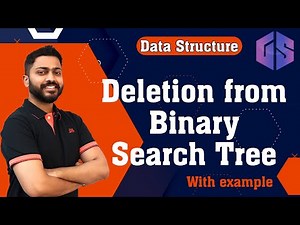 Lec-54: Deletion from Binary Search Tree(BST) with Example | Data Structure