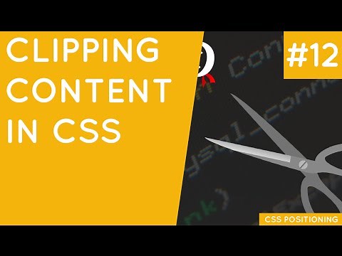 CSS Positioning Tutorial #12 - Clipping Content
