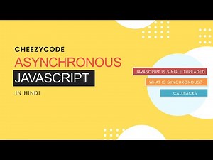 Asynchronous JavaScript in Hindi | JavaScript Tutorial in Hindi #1