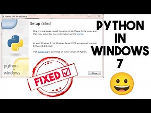How to download python in windows 7 or earlier ? | setup failed error fixed