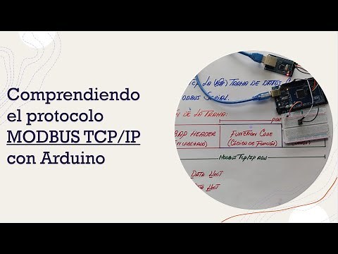 Comprendiendo el protocolo MODBUS TCP/IP con Arduino