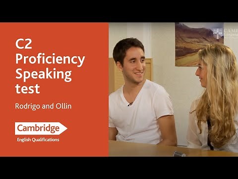 C2 Proficiency Speaking test - Rodrigo and Ollin | Cambridge English