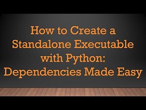 How to Create a Standalone Executable with Python: Dependencies Made Easy
