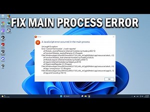 How To Fix A JavaScript Error Occurred in the Main Process Message - Easy Fix