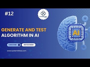 Generate and Test Algorithm in Artificial Intelligence (AI) #12