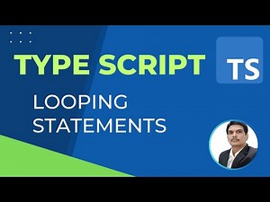 TypeScript Part8- Looping statements in TypeScript