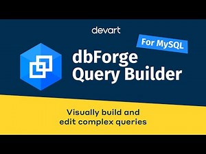 MySQL Query Optimization with dbForge Visual Query Builder
