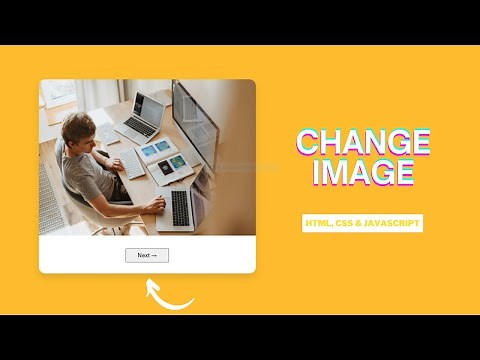How to change Image using HTML, CSS and JavaScript | Change Image with JavaScript