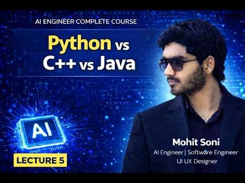Python vs C++ vs Java | Lecture 5 | Which Language Should You Learn? | Mohit Soni