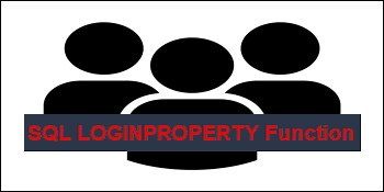 SQL Login Details with SQL LOGINPROPERTY Function