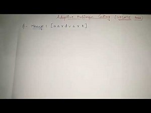 6. Adaptive Huffman Coding in Data Compression | TREE UPDATION | Huffman encoding decoding example