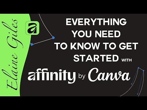 Everything You Need to Know to Get Started with Affinity by Canva