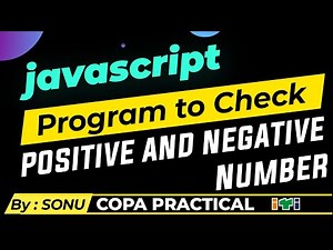 Check number is positive or negative in javascript | COPA Practical exam questions js