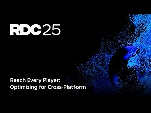 Reach Every Player: Optimizing for Cross-Platform | RDC 2025