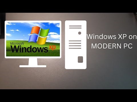 How To Install Windows XP on YOUR MODERN PC (2024 edition)