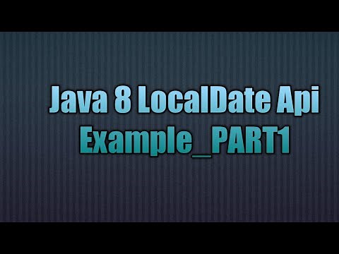 Java 8 LocalDate Api_PART1
