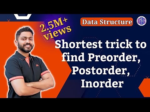 Lec-56: Preorder, Inorder and Postorder in 5 minute | Tree Traversal | Easiest and Shortest Trick