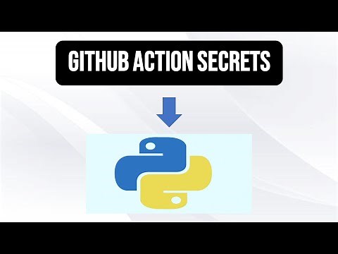 How To Use GitHub Action Secrets In Your Python Script In 3 Steps