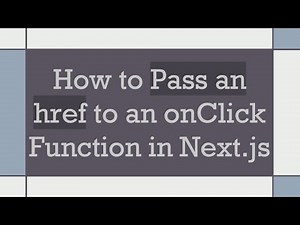 How to Pass an href to an onClick Function in Next.js
