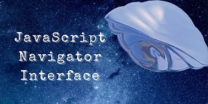 Integrated functionality thanks to the JavaScript Navigator interface
