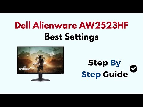 Dell Alienware AW2523HF Best Settings