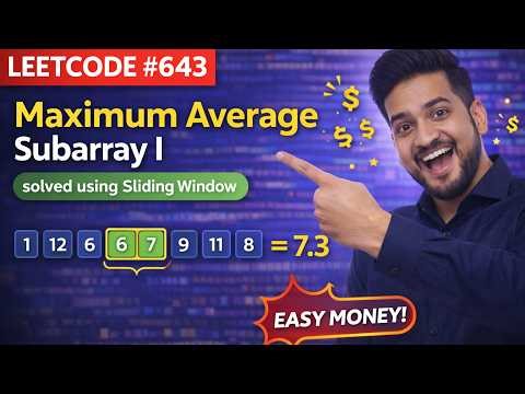 Leetcode 643 Maximum Average Subarray I | Java | Pattern 3 : Sliding Window
