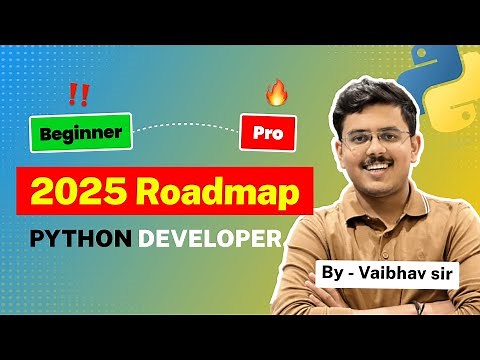 Complete Python Developer Roadmap 2025 | Beginner to Pro ( Step-by-Step ) 🔥