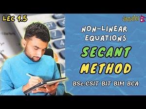1.5 | Secant Method Explained with Examples | Numerical Method in Nepali