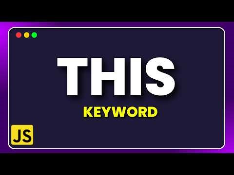 Learn JavaScript this Keyword in 4 Minutes