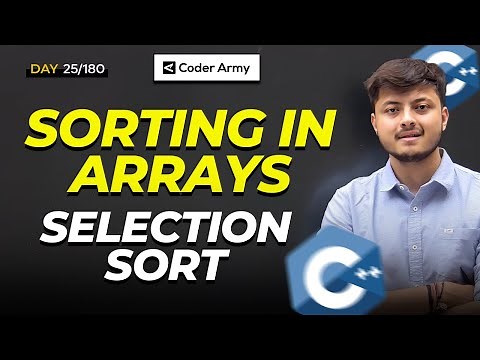 Lecture 19: SELECTION SORT Algorithm with Theory and Code