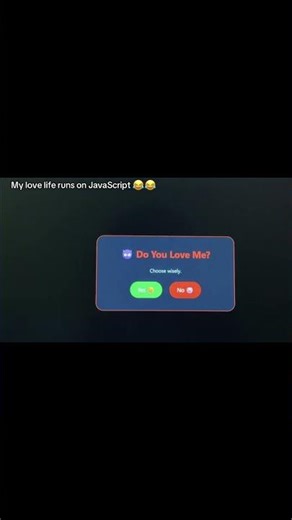 My love life runs on JavaScript 😂 #javascript #views #codingmeme #codergirl #programmer #fyp