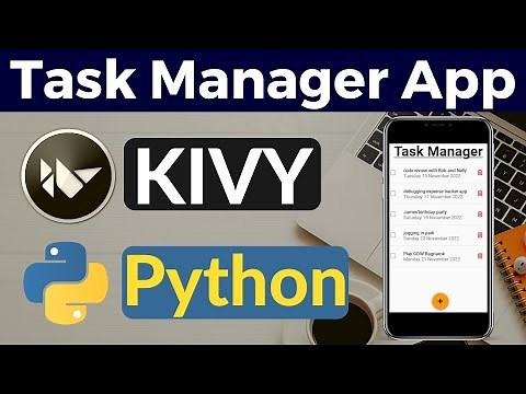 Build "Task Manager" Mobile App with Kivy Framework / Python