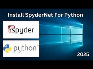 How to Install and Setup Sypder IDE Python For Windows 10/11 A Step-by-Step Guide [2025/2026]