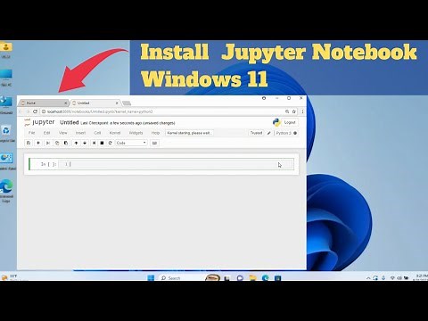 How to Install JUPYTER NOTEBOOK in Windows 11