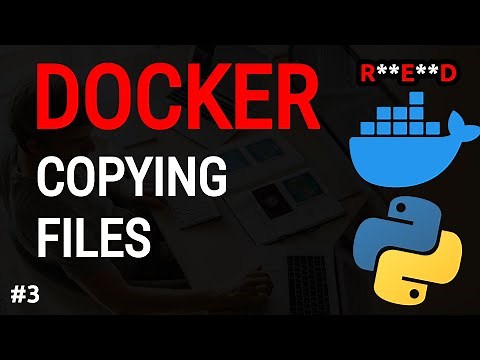 Docker Python Tutorial #3: Copying files to a Docker container