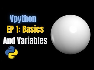 VPython Tutorial for Beginners | Episode 1: Basics and Variables Explained