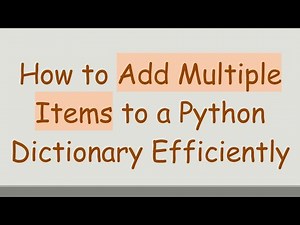 How to Add Multiple Items to a Python Dictionary Efficiently