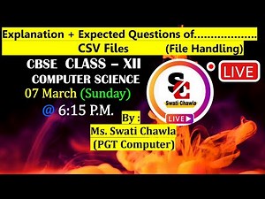 CSV Files (File Handling) - LIVE | Class 12 Computer Science