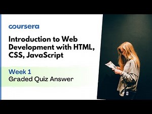 Introduction to Web Development with HTML, CSS, JavaScript Graded Quiz 1 Answer | Coursera