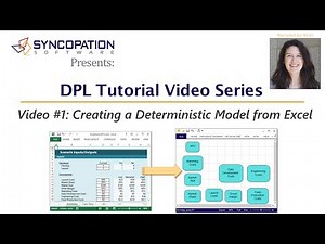 DPL Tutorial Video #1: Creating a Deterministic Model from Excel
