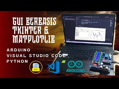 Membuat Grafik Data Sensor LDR dengan GUI basis Tkinter & Matplotlib : Arduino + Python + VS Code