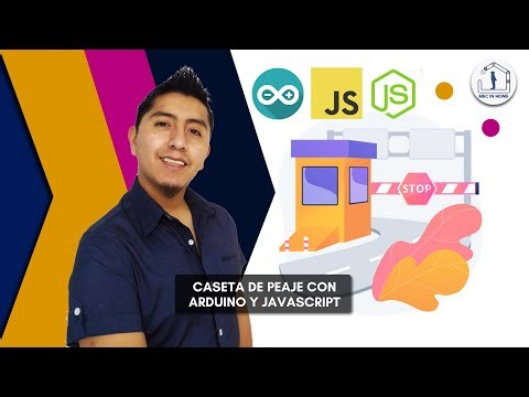 Nuevo Proyecto - Caseta de Peaje con Arduino y JavaScript
