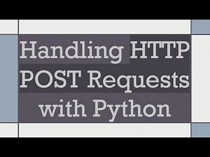 Handling HTTP POST Requests with Python