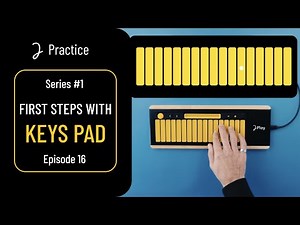 Joué Play | Practice: Learn melodies and practice rhythm with the Keys Pad