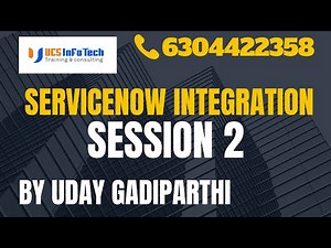 ServiceNow Integration session 2 explained in detail by Uday Gadiparthi.Contact us at 6304422358