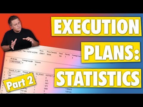 SQL Server Execution Plans: Statistics - Part 2
